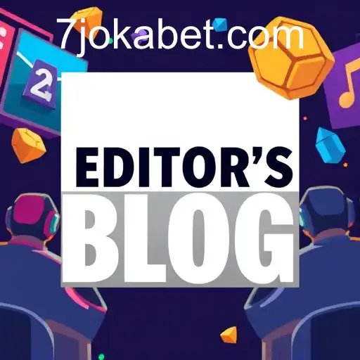 Editor's Blog: Unraveling the World of Gaming on Jokabet